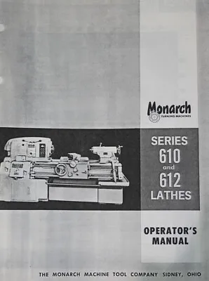 Buy MONARCH 610 612 Lathe 1977 Operator ,Parts & Electric Manual 1610 213 2516 Pg 99 • 45$