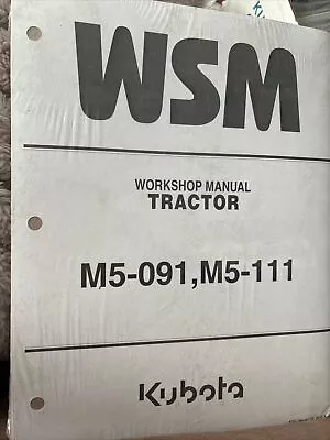 Buy Workshop Manual For Kubota Tractor Model M5-091, M5-111 • 85$