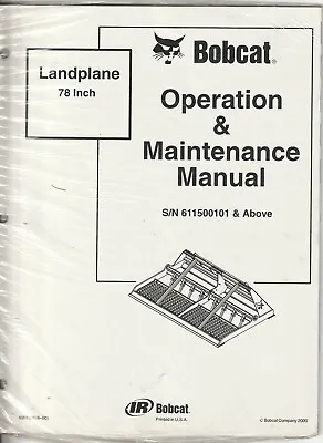 Buy Bobcat Landplane 78 Inch Operation & Maintenance Manual S/N 611500101 & Above • 10$
