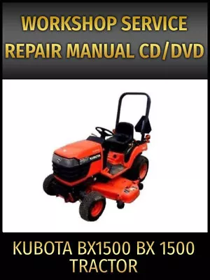 Buy Kubota BX1500 BX 1500 Tractor Service Repair Manual On CD • 20.95$