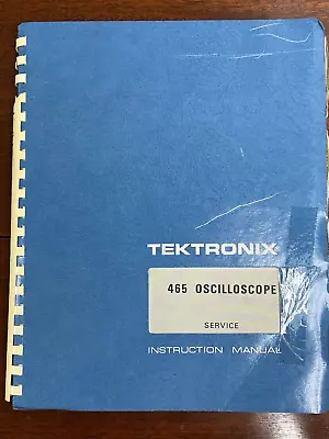 Buy Tektronix 465 Oscilloscope Service Instruction Manual  With Schematics • 29.99$