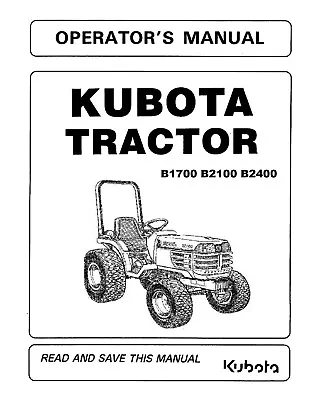 Buy Tractor Operator Instruction Maintenance Manual Kubota B1700 B2100 B2400 172124 • 23.50$