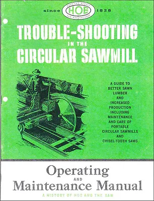 Buy Trouble-Shooting In The Circular Sawmill, By R. Hoe & Co., 1957 - Reprint • 14.99$