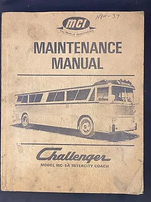 Buy Maintenance Manual Model MCI MC-5A Challenger Intercity Coach MC5 Bus • 74.90$