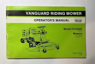 Buy Deutz-Allis Vanguard Riding Mower Operators Manual FC1242H • 1.99$