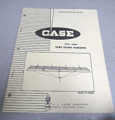 Buy Case NCA Series Spike Tooth Harrows Parts Catalog Manual 881 1968 • 8.99$