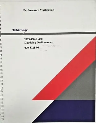 Buy Tektronix TDS 420 & 460 Oscilloscopes Performance Verification P/N 070-8721-00 • 39.99$