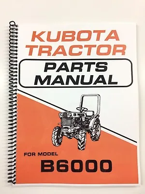 Buy Kubota B6000 Tractor Parts Manual Assembly Manual Exploded Diagrams • 15.96$