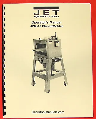 Buy JET TOOLS JPM-13 Planer Molder Instruction & Part Manual 0970 • 20$