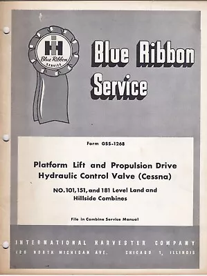 Buy IH Blue Ribbon Service Combines Platform Lift & Propulsion Drives GSS-1268 Gpr1 • 3.62$