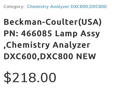 Buy Beckman Coulter Chemistry Dxc600/800 Lamp Assay Part Number 466085 • 135$