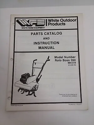 Buy White Wfe Roto Boss 350 Roto Tiller 994-319 Parts Catalog And Instruction Manual • 7.20$