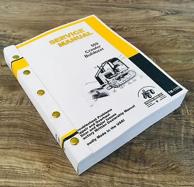 Buy Service Manual For John Deere 550 550C Crawler Bulldozer Technical Shop Book • 89.97$