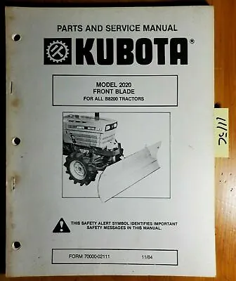 Buy Kubota 2020 Front Blade For B8200 Tractor Parts & Service Manual 70000-02111 '84 • 20$
