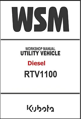 Buy Side By Side Service Manual Fits Kubota RTV1100 Diesel Utility -479 Pages • 7.09$
