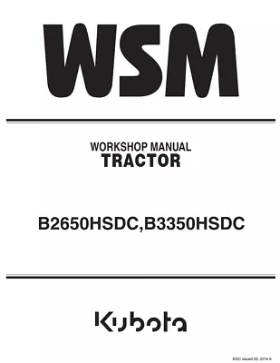 Buy Kubota B2650HSDC B3350HSDC B2650 B3350 Tractor Workshop Service Repair WSM • 30$