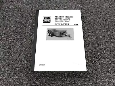 Buy Ford New Holland 190 195 S676 790 791 Manure Spreader Gearbox Service Manual • 167.52$