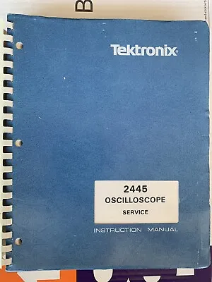 Buy Service Book For Tektronix 2445 Oscilloscope 070-3829-00 • 80$
