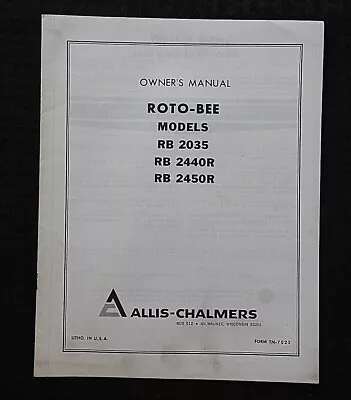 Buy C.1970 ALLIS CHALMERS RB 2035 2440R 2450R ROTO-BEE ROTO-TILLER OPERATORS MANUAL • 19.95$