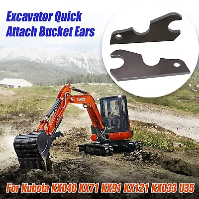 Buy Quick Attach Bucket Ears Attachment For Kubota Excavator U35 KX71 KX121 KX040 • 70.99$