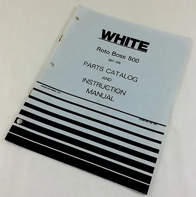 Buy White Roto Boss 500 Front Tine Tiller Parts Catalog Instruction Operators Manual • 6.86$