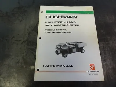 Buy Cushman Haulster LH And JR. Turf-Truckster Parts Manual  840203 • 35$