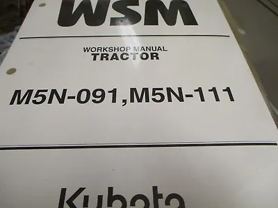Buy Kubota M5N 091 M5N 111 Tractor Workshop Manual • 149.99$