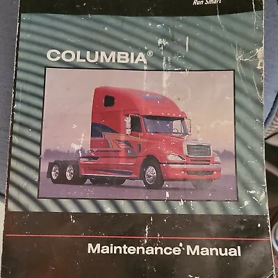 Buy 2005 Freightliner Columbia CL112 CL120 Truck Owner Operator Maintenance Manual • 45$