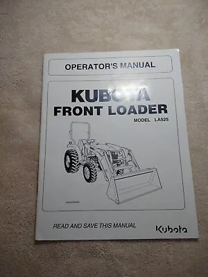 Buy Kubota LA525 Front Loader Operators Manual. • 14.95$
