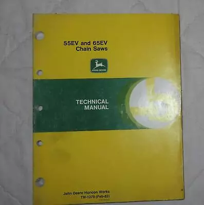 Buy John Deere 55ev And 65ev Chain Saws Technical Manual Tm-1279 • 9.99$