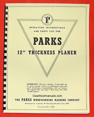 Buy PARKS 12  Wood Thickness Planer Owners Operating & Parts Manual 0504 • 12.50$
