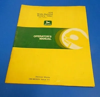 Buy John Deere 624 Walk-Behind Rotary Tiller Operator Manual OM-M83824 K1   • 17.99$