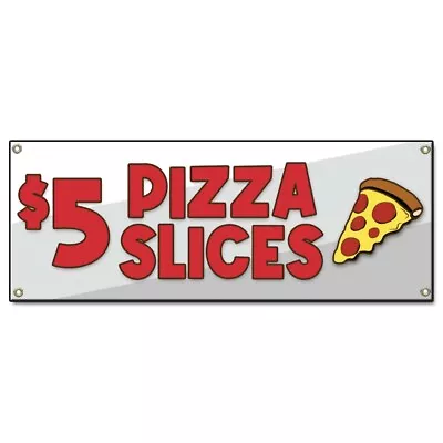 Buy $5 Pizza Slice Banner Concession Stand Food Truck Single Sided • 99.99$
