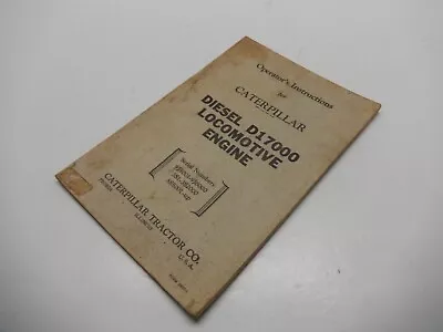 Buy 1951 Cat Caterpillar D17000 Locomotive Engine Operator Instruction Book Manual • 25.99$