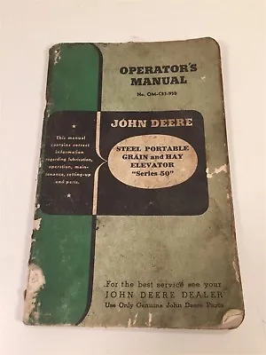 Buy Vintage John Deere Series 50 Operators Manual Steel Portable Grain And Hay Elev • 19.99$
