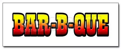 Buy BAR-B-QUE 1 DECAL Sticker Barbque Bbq Smoker Supplies Stand Cart Trailer • 27.98$