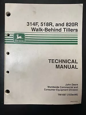 Buy John Deere 314F, 518R, And 820R Walk-Behind Tiller Technical Manual TM1687 • 16.95$
