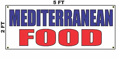 Buy MEDITERRANEAN FOOD Banner Sign 2x5 For Restaurant Bar Food Truck Or Trailer • 39.95$