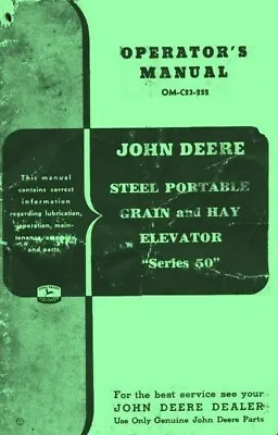 Buy John Deere Series 50 Portable Grain And Hay Elevator Operators Manual JD • 20.87$