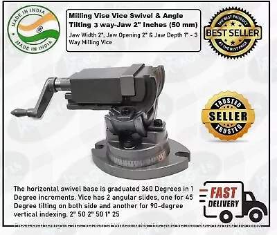Buy Milling Machine Vise 2 (50 Mm)-3 Way (Swivel,Tilting,Angle Vice) Machine Tools • 161.41$