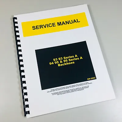 Buy Technical Service Manual For John Deere 93 93A 94 95 95A Backhoe Shop Repair • 35.97$