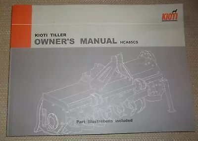 Buy Kioti Hca65cs Roto-tiller Operator Operation Maintenance & Parts Manual Book • 17.99$