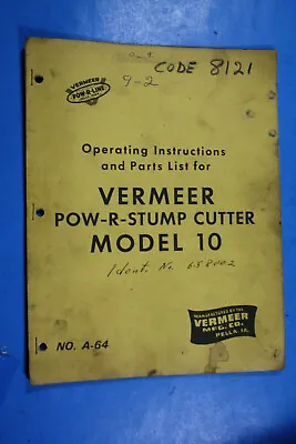 Buy VERMEER POW R STUMP CUTTER 10 OPERATOR  PARTS LIST  Manual   • 79.95$