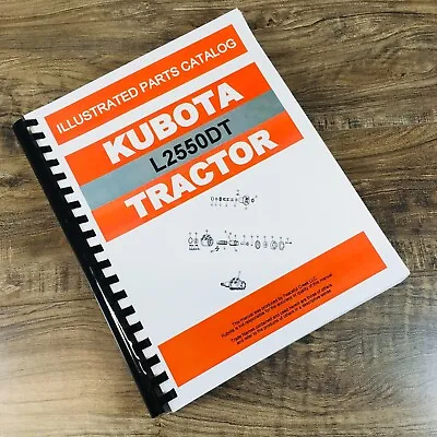 Buy Kubota L2550Dt L2550 Tractor Parts Assembly Manual Catalog Exploded Views • 38.97$