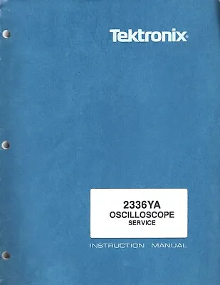Buy Orig Tektronix 2336YA Oscilloscope Service Manual 070-5011-00 • 30$
