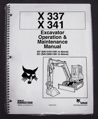 Buy Bobcat X 337, 341 Excavator Operation & Maintenance Manual Owner's 1 # 6900662 • 29.37$