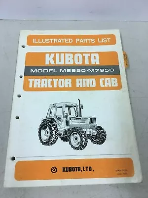 Buy Kubota Tractor And Cab Model M6950 M7950 Illustrated Parts List June 1985 • 49.95$