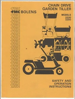 Buy Tiller Operator Instruction Manual FMC Bolens 2230 & 2250 Chain Drive Garden • 7.95$