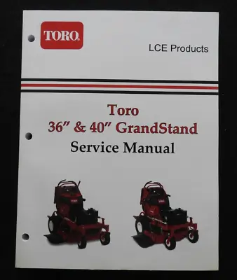 Buy GENUINE TORO GrandStand 36  40  Stand-On Front Mower SERVICE REPAIR MANUAL • 59.95$