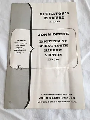 Buy John Deere Operators Manual Independent Spring - Tooth Harrow Section LH1040 • 3.75$